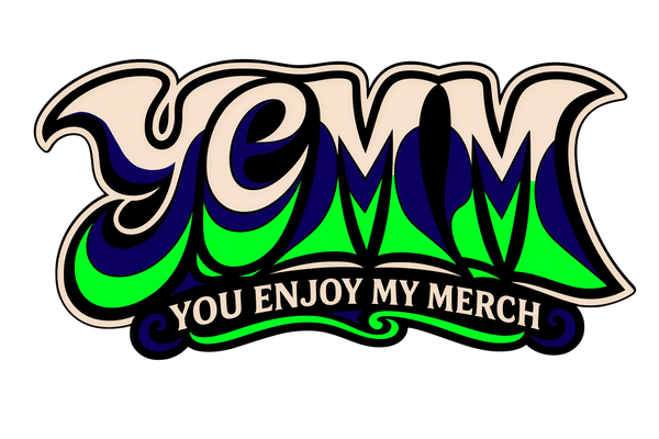 You Enjoy My Merch
